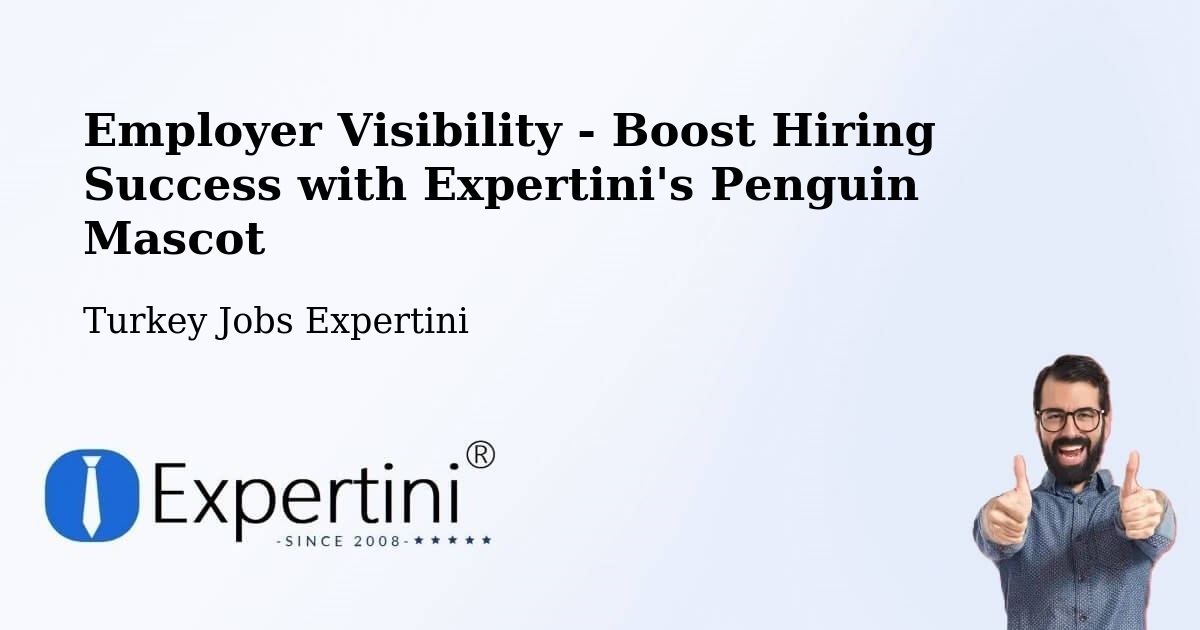 CV and Resume Visibility Optimization – Oyali - Turkey Jobs Expertini